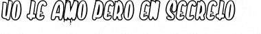 Download Yo te amo pero en secreto Font Download Yo te amo pero en secreto Font