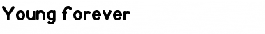 Download Young forever Font Download Young forever Font
