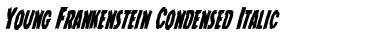 Download Young Frankenstein Condensed Italic Font Download Young Frankenstein Condensed Italic Font