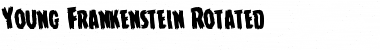 Download Young Frankenstein Rotated Font Download Young Frankenstein Rotated Font