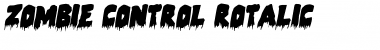 Download Zombie Control Rotalic Font Download Zombie Control Rotalic Font