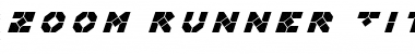 Download Zoom Runner Title Italic Font Download Zoom Runner Title Italic Font