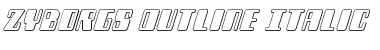 Download Zyborgs Outline Italic Font Download Zyborgs Outline Italic Font