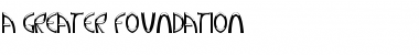 Download A Greater Foundation Font Download A Greater Foundation Font