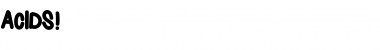 Download Acids Font Download Acids Font