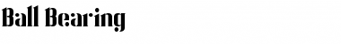Download Ball Bearing Font Download Ball Bearing Font