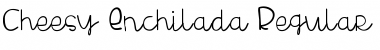 Download Cheesy Enchilada Font Download Cheesy Enchilada Font
