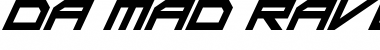 Download Da Mad Rave Font Download Da Mad Rave Font
