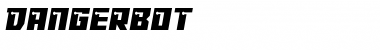 Download Dangerbot Font Download Dangerbot Font