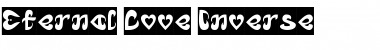 Download Eternal Love-Inverse Font Download Eternal Love-Inverse Font