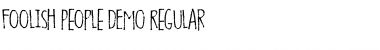 Download Foolish People DEMO Font Download Foolish People DEMO Font