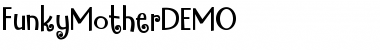 Download Funky Mother DEMO Font Download Funky Mother DEMO Font