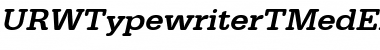 Download URWTypewriterTMedExtWid Font Download URWTypewriterTMedExtWid Font