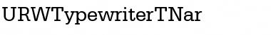 Download URWTypewriterTNar Font Download URWTypewriterTNar Font