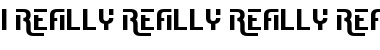 Download I Really Really Really Really Really Really Like Fonts Font Download I Really Really Really Really Really Really Like Fonts Font