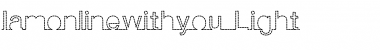 Download I am online with you Font Download I am online with you Font