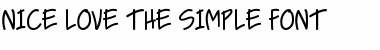 Download NICE LOVE THE SIMPLE FONT Font Download NICE LOVE THE SIMPLE FONT Font