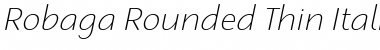 Download Robaga Rounded Thin Font Download Robaga Rounded Thin Font