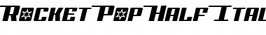 Download Rocket Pop Half-Italic Font Download Rocket Pop Half-Italic Font
