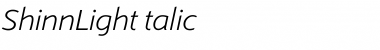 Download ShinnLightItalic Font Download ShinnLightItalic Font