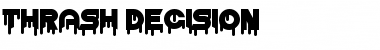 Download Thrash Decision Font Download Thrash Decision Font