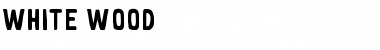 Download White wood Font Download White wood Font
