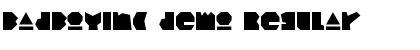 Download BadBoyInc demo Font Download BadBoyInc demo Font