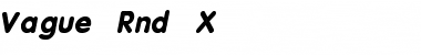 Download Vague_Rnd-X Font Download Vague_Rnd-X Font
