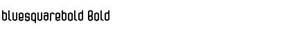 Download bluesquarebold Font Download bluesquarebold Font