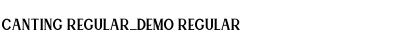 Download Canting Regular_DEMO Font Download Canting Regular_DEMO Font