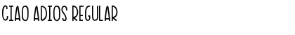 Download Ciao Adios Font Download Ciao Adios Font