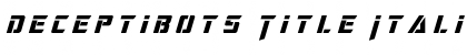 Download Deceptibots Title Italic Font Download Deceptibots Title Italic Font
