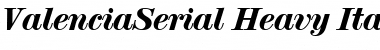 Download ValenciaSerial-Heavy Font Download ValenciaSerial-Heavy Font
