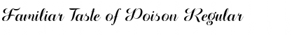Download Familiar Taste of Poison Font Download Familiar Taste of Poison Font