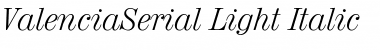 Download ValenciaSerial-Light Font Download ValenciaSerial-Light Font