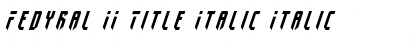 Download Fedyral II Title Italic Font Download Fedyral II Title Italic Font