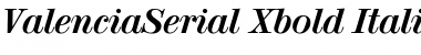 Download ValenciaSerial-Xbold Font Download ValenciaSerial-Xbold Font
