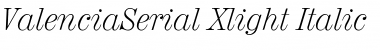 Download ValenciaSerial-Xlight Font Download ValenciaSerial-Xlight Font
