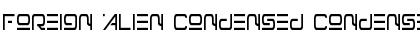 Download Foreign Alien Condensed Font Download Foreign Alien Condensed Font
