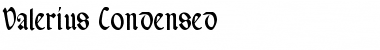 Download Valerius Condensed Font Download Valerius Condensed Font