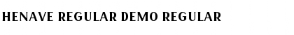 Download HENAVE Regular DEMO Font Download HENAVE Regular DEMO Font