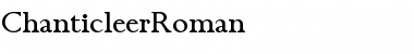 Download ChanticleerRoman Font Download ChanticleerRoman Font