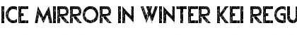 Download Ice Mirror in Winter Kei Font Download Ice Mirror in Winter Kei Font