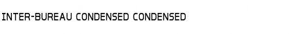 Download Inter-Bureau Condensed Font Download Inter-Bureau Condensed Font