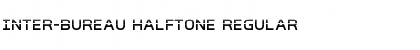 Download Inter-Bureau Halftone Font Download Inter-Bureau Halftone Font
