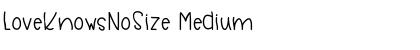 Download LoveKnowsNoSize Font Download LoveKnowsNoSize Font