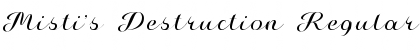 Download Misti's Destruction Font Download Misti's Destruction Font