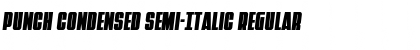 Download Punch Condensed Semi-Italic Font Download Punch Condensed Semi-Italic Font