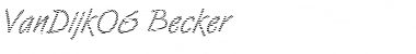Download VanDijk06 Becker Font Download VanDijk06 Becker Font