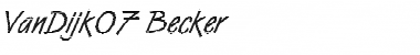 Download VanDijk07 Becker Font Download VanDijk07 Becker Font